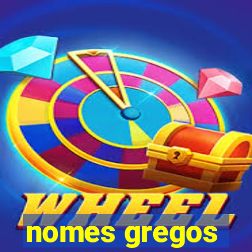 nomes gregos